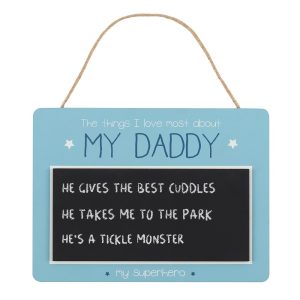 My Daddy Chalkboard Sign