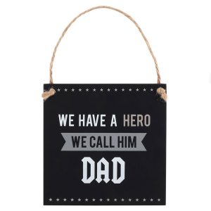 We have a Hero Called Dad Sign